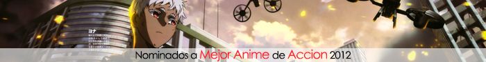 2012 - Votaciones Eliminatorias Supremo Anime Awards 2012 (Foro) Nominados-a-mejor-anime-de-accion-2012
